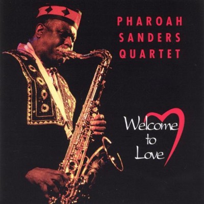 Pharoah Sanders - Welcome to Love cover art