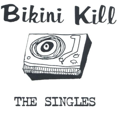 Bikini Kill - The Singles cover art