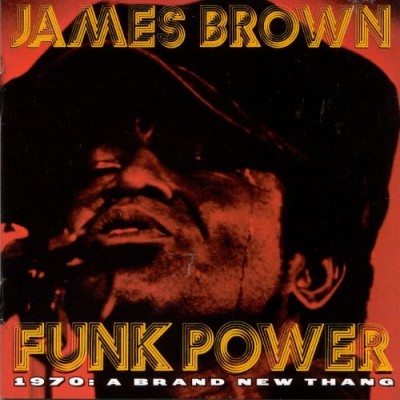 James Brown - Funk Power: 1970: A Brand New Thang cover art