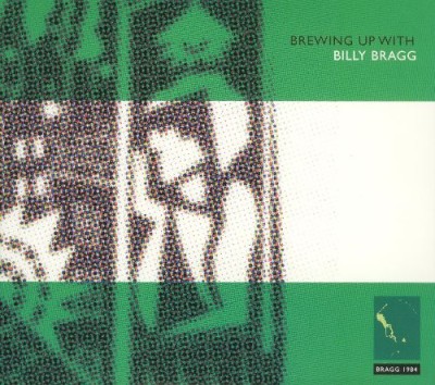 Billy Bragg - Brewing Up With Billy Bragg cover art