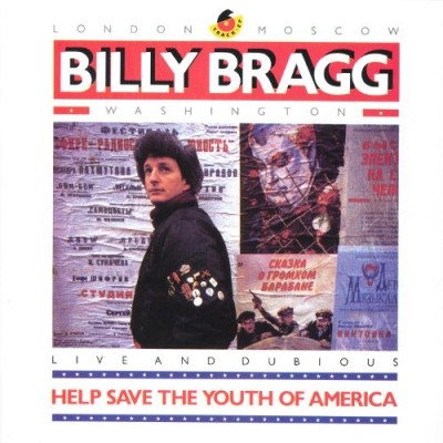 Billy Bragg - Help Save the Youth of America E.P.: Live and Dubious cover art