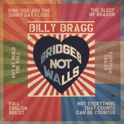 Billy Bragg - Bridges Not Walls cover art