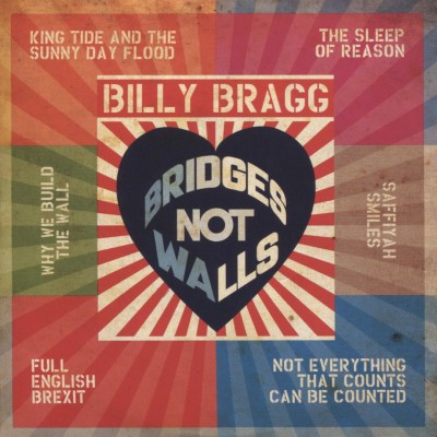 Billy Bragg - Bridges Not Walls cover art Billy Bragg - Bridges Not Walls cover art