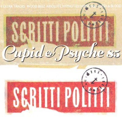 Scritti Politti - Cupid & Psyche 85 cover art