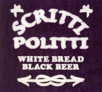Scritti Politti - White Bread Black Beer cover art
