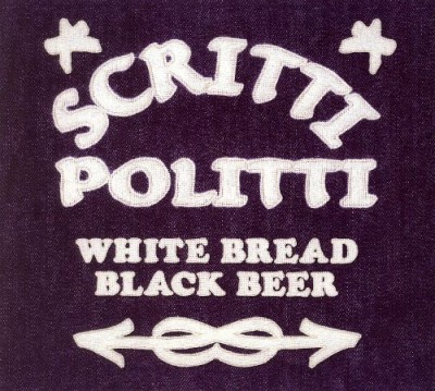 Scritti Politti - White Bread Black Beer cover art