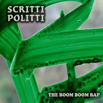 Scritti Politti - The Boom Boom Bap cover art