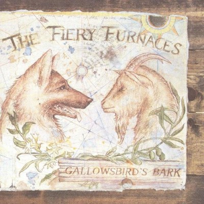 The Fiery Furnaces - Gallowsbird's Bark cover art