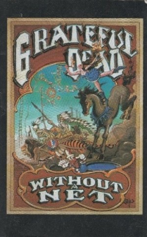 Grateful Dead - Without a Net cover art Grateful Dead - Without a Net cover art