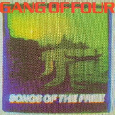 Gang of Four - Songs of the Free cover art