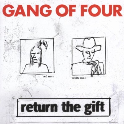 Gang of Four - Return the Gift cover art Gang of Four - Return the Gift cover art