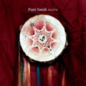 Patti Smith - Twelve cover art