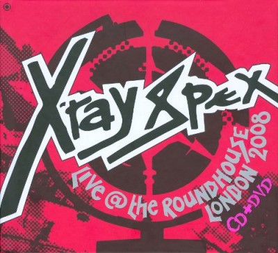 X-Ray Spex - Live @ the Roundhouse London 2008 cover art