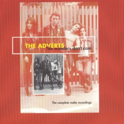 The Adverts - The Wonders Don't Care: The Complete Radio Recordings cover art