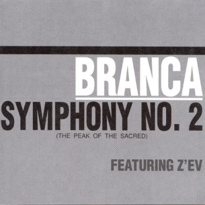 Glenn Branca - Symphony No. 2 (The Peak of the Sacred) cover art