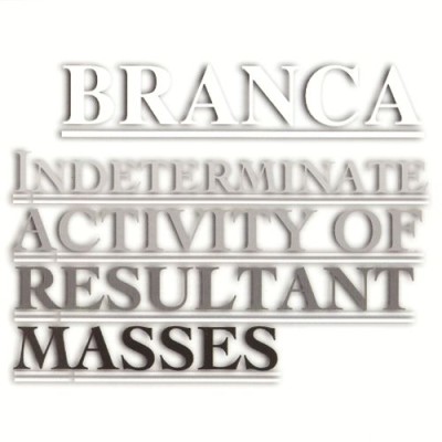 Glenn Branca - Indeterminate Activity of Resultant Masses cover art