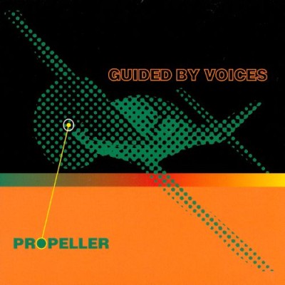 Guided by Voices - Propeller cover art