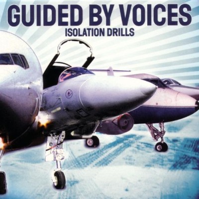 Guided by Voices - Isolation Drills cover art