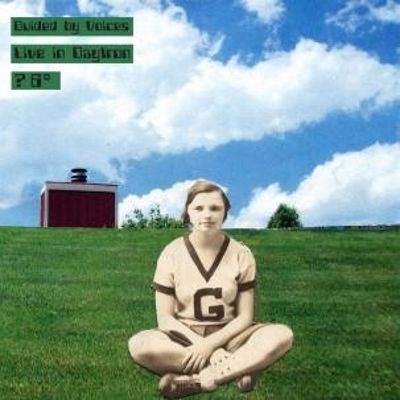 Guided by Voices - Live in Daytron ?6˚ cover art Guided by Voices - Live in Daytron ?6˚ cover art