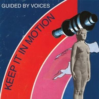Guided by Voices - Keep It in Motion cover art