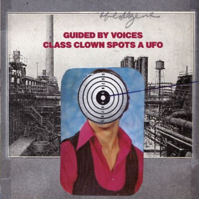 Guided by Voices - Class Clown Spots a UFO cover art