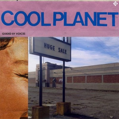 Guided by Voices - Cool Planet cover art