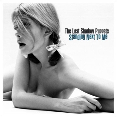 The Last Shadow Puppets - Standing Next to Me cover art