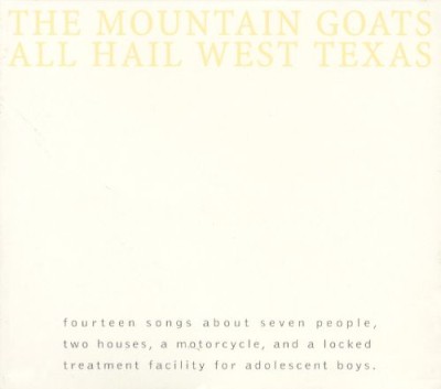 The Mountain Goats - All Hail West Texas cover art