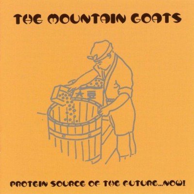 The Mountain Goats - Protein Source of the Future...Now! cover art
