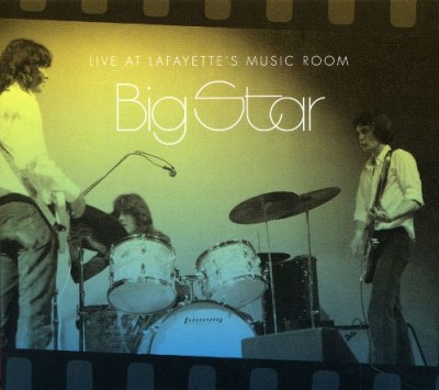 Big Star - Live at Lafayette's Music Room-Memphis, TN cover art Big Star - Live at Lafayette's Music Room-Memphis, TN cover art
