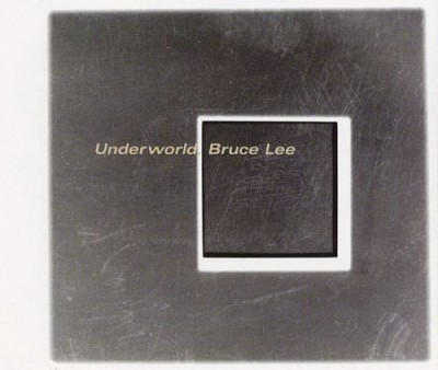 Underworld - Bruce Lee cover art