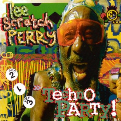Lee "Scratch" Perry - Techno Party! cover art Lee "Scratch" Perry - Techno Party! cover art
