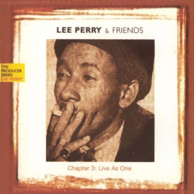 Lee "Scratch" Perry - Chapter 3: Live as One cover art Lee "Scratch" Perry - Chapter 3: Live as One cover art