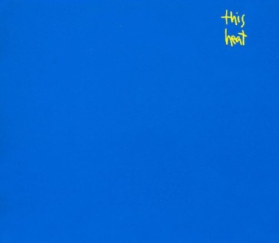 This Heat - This Heat cover art This Heat - This Heat cover art
