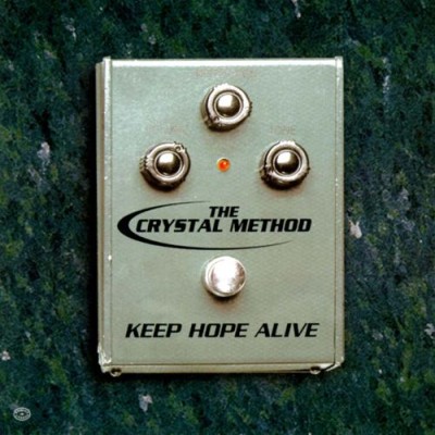 The Crystal Method - Keep Hope Alive cover art
