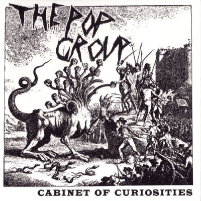 The Pop Group - Cabinet of Curiosities cover art