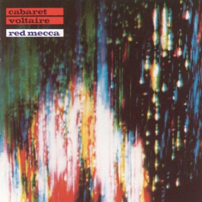 Cabaret Voltaire - Red Mecca cover art