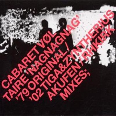 Cabaret Voltaire - Nag Nag Nag (2002 Remixes) cover art