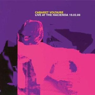 Cabaret Voltaire - Live at the Hacienda '83 / '86 cover art