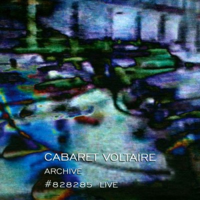 Cabaret Voltaire - Archive #828285 Live cover art