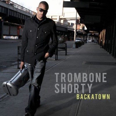 Trombone Shorty - Backatown cover art