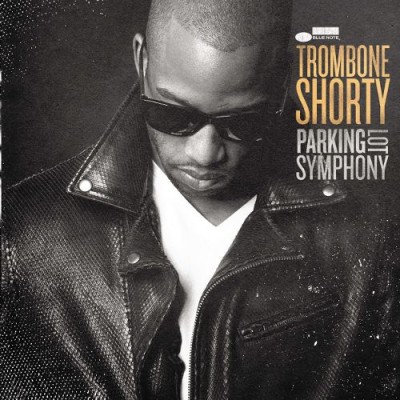 Trombone Shorty - Parking Lot Symphony cover art