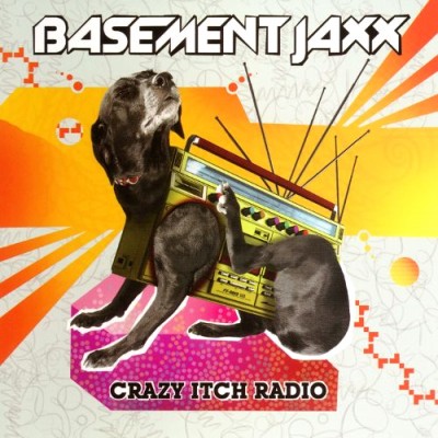 Basement Jaxx - Crazy Itch Radio cover art