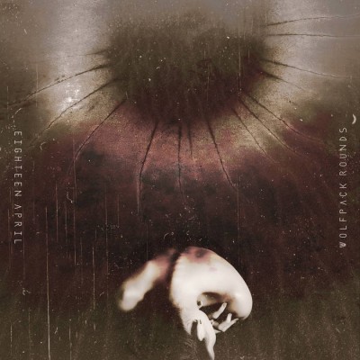 Eighteen April - Wolfpack Rounds cover art Eighteen April - Wolfpack Rounds cover art