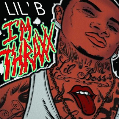 Lil' B - I'm Thraxx cover art