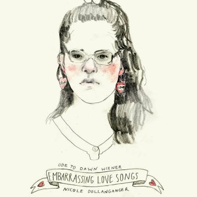 Nicole Dollanganger - Ode to Dawn Wiener: Embarrassing Love Songs cover art