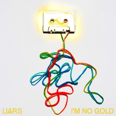 Liars - I'm No Gold cover art Liars - I'm No Gold cover art