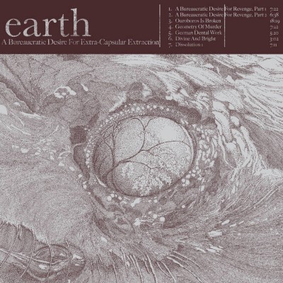 Earth - A Bureaucratic Desire for Extra-Capsular Extraction cover art