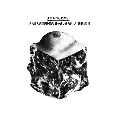 Against Me! - Transgender Dysphoria Blues cover art Against Me! - Transgender Dysphoria Blues cover art