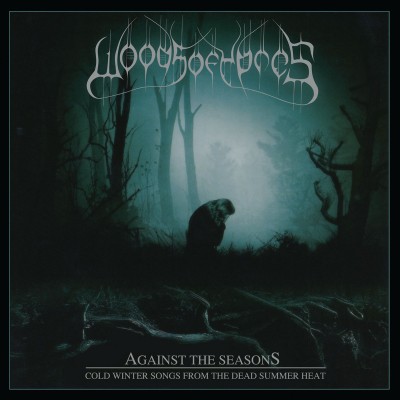 Woods of Ypres - Against the Seasons: Cold Winter Songs from the Dead Summer Heat cover art